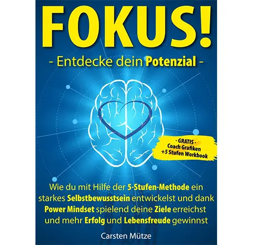 Carsten Mütze Sein Buch: Fokus! Entdecke dein Potenzial.